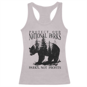 Protect Our National Parks Not Profits Racerback Tank Top Vintage Forest Bear TS11 Ice Gray Print Your Wear