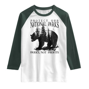 Protect Our National Parks Not Profits Raglan Shirt Vintage Forest Bear TS11 White Dark Forest Green Print Your Wear