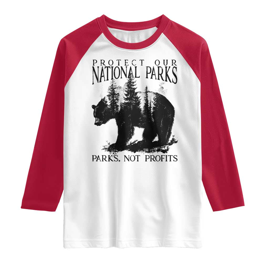Protect Our National Parks Not Profits Raglan Shirt Vintage Forest Bear TS11 White Red Print Your Wear