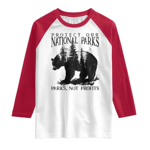 Protect Our National Parks Not Profits Raglan Shirt Vintage Forest Bear TS11 White Red Print Your Wear
