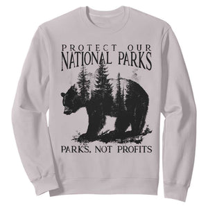 Protect Our National Parks Not Profits Sweatshirt Vintage Forest Bear TS11 Ice Gray Print Your Wear