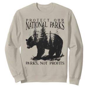 Protect Our National Parks Not Profits Sweatshirt Vintage Forest Bear TS11 Sand Print Your Wear