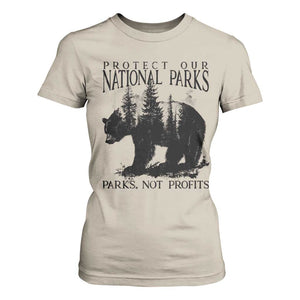 Protect Our National Parks Not Profits T Shirt For Women Vintage Forest Bear TS11 Sand Print Your Wear