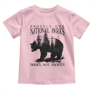 Protect Our National Parks Not Profits Toddler T Shirt Vintage Forest Bear TS11 Light Pink Print Your Wear
