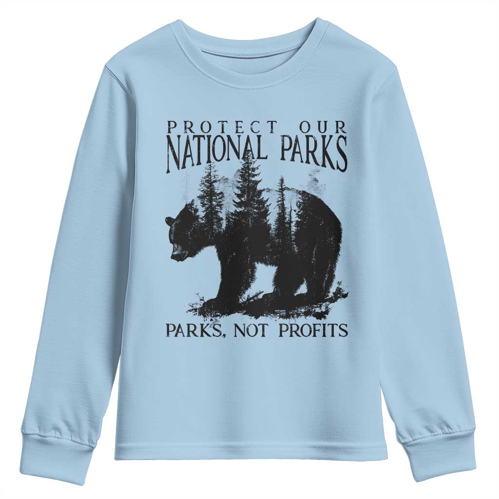 Protect Our National Parks Not Profits Youth Sweatshirt Vintage Forest Bear TS11 Light Blue Print Your Wear