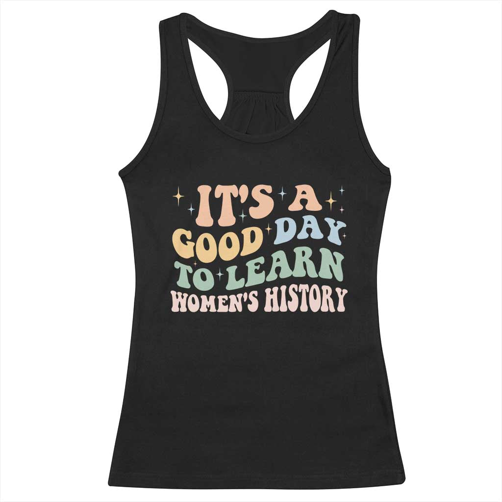 Funny It's A Good Day To Learn Women's History Racerback Tank Top Sparkle Star TS11 Black Print Your Wear
