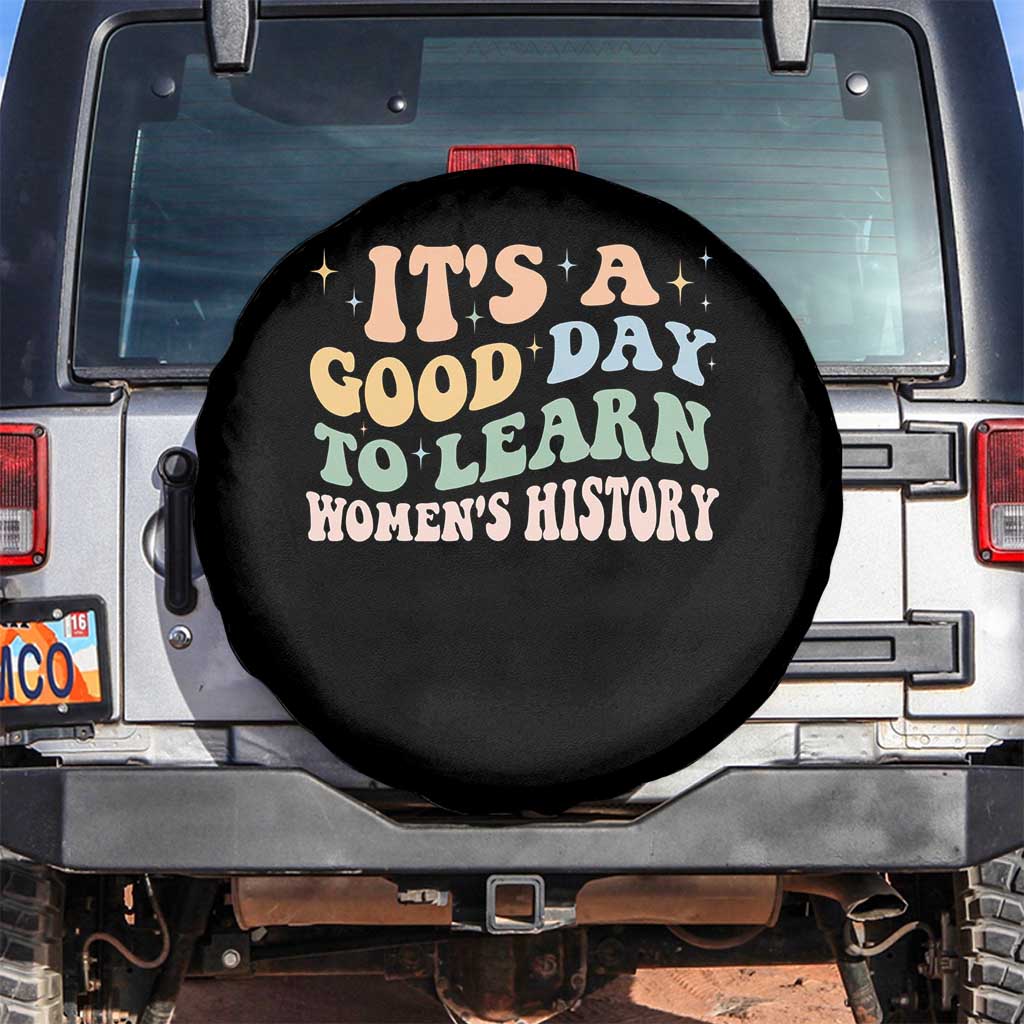 Funny It's A Good Day To Learn Women's History Spare Tire Cover Sparkle Star TS11 No hole Black Print Your Wear