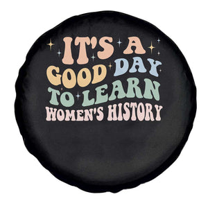 Funny It's A Good Day To Learn Women's History Spare Tire Cover Sparkle Star TS11 Print Your Wear