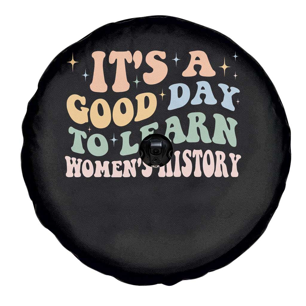 Funny It's A Good Day To Learn Women's History Spare Tire Cover Sparkle Star TS11 Print Your Wear