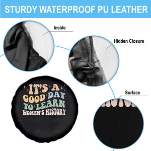 Funny It's A Good Day To Learn Women's History Spare Tire Cover Sparkle Star TS11 Print Your Wear