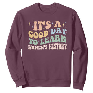 Funny It's A Good Day To Learn Women's History Sweatshirt Sparkle Star TS11 Maroon Print Your Wear