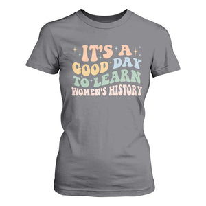 Funny It's A Good Day To Learn Women's History T Shirt For Women Sparkle Star TS11 Charcoal Print Your Wear