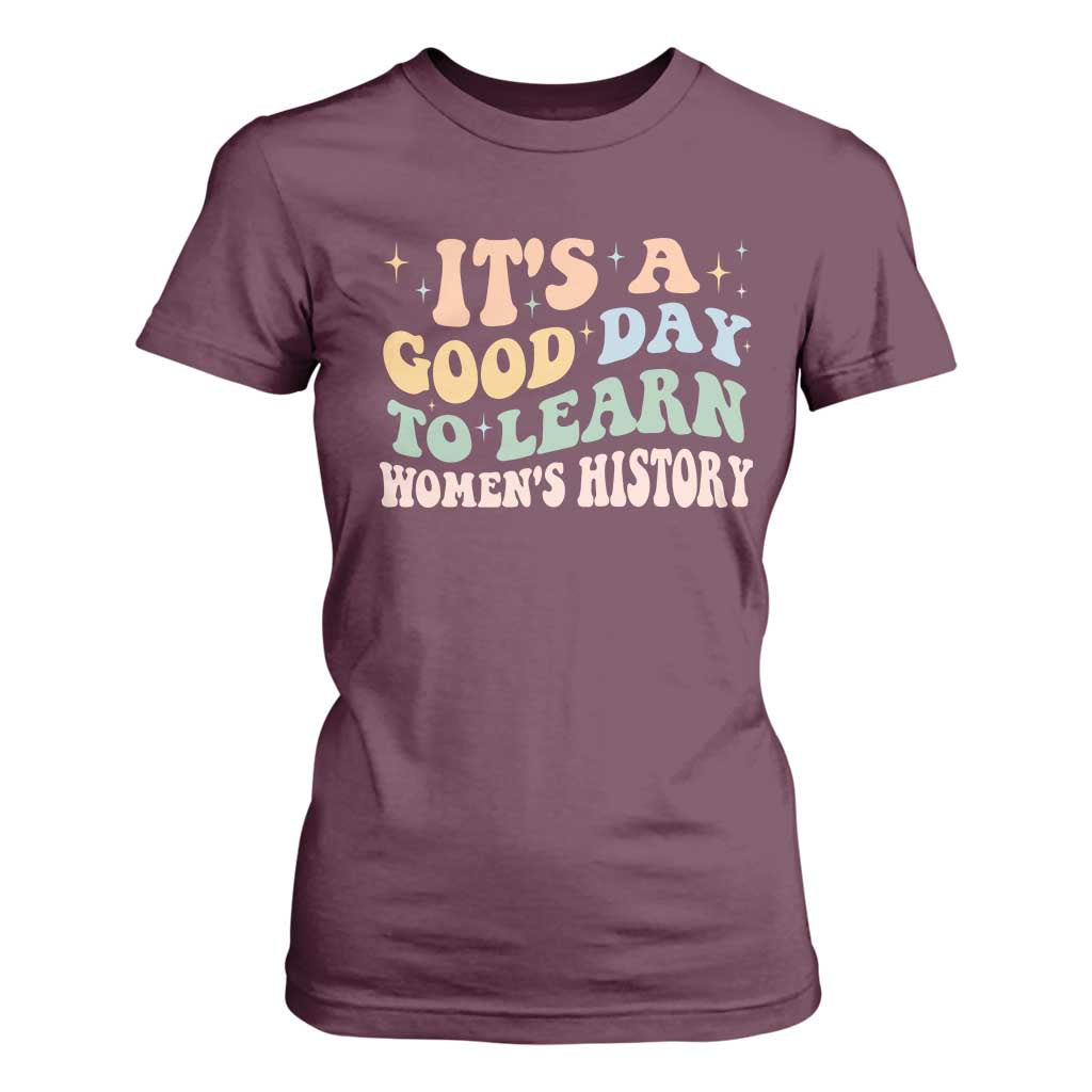 Funny It's A Good Day To Learn Women's History T Shirt For Women Sparkle Star TS11 Maroon Print Your Wear
