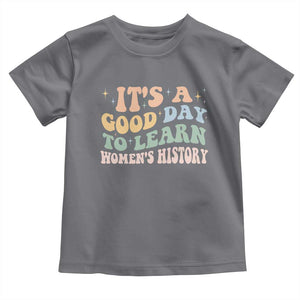 Funny It's A Good Day To Learn Women's History Toddler T Shirt Sparkle Star TS11 Charcoal Print Your Wear