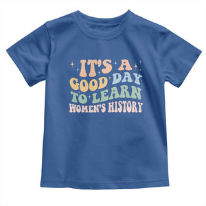 Funny It's A Good Day To Learn Women's History Toddler T Shirt Sparkle Star TS11 Royal Blue Print Your Wear