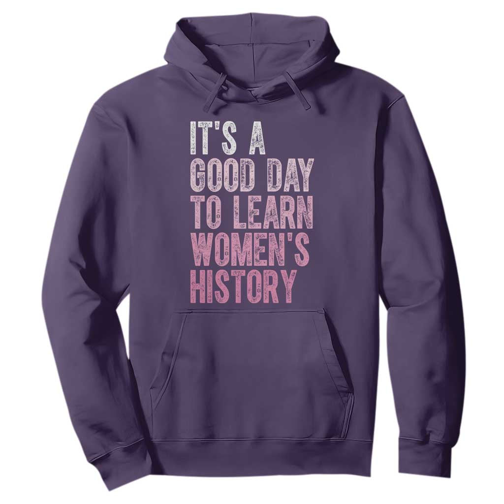 Funny It's A Good Day To Learn Women's History Hoodie TS11 Purple Print Your Wear