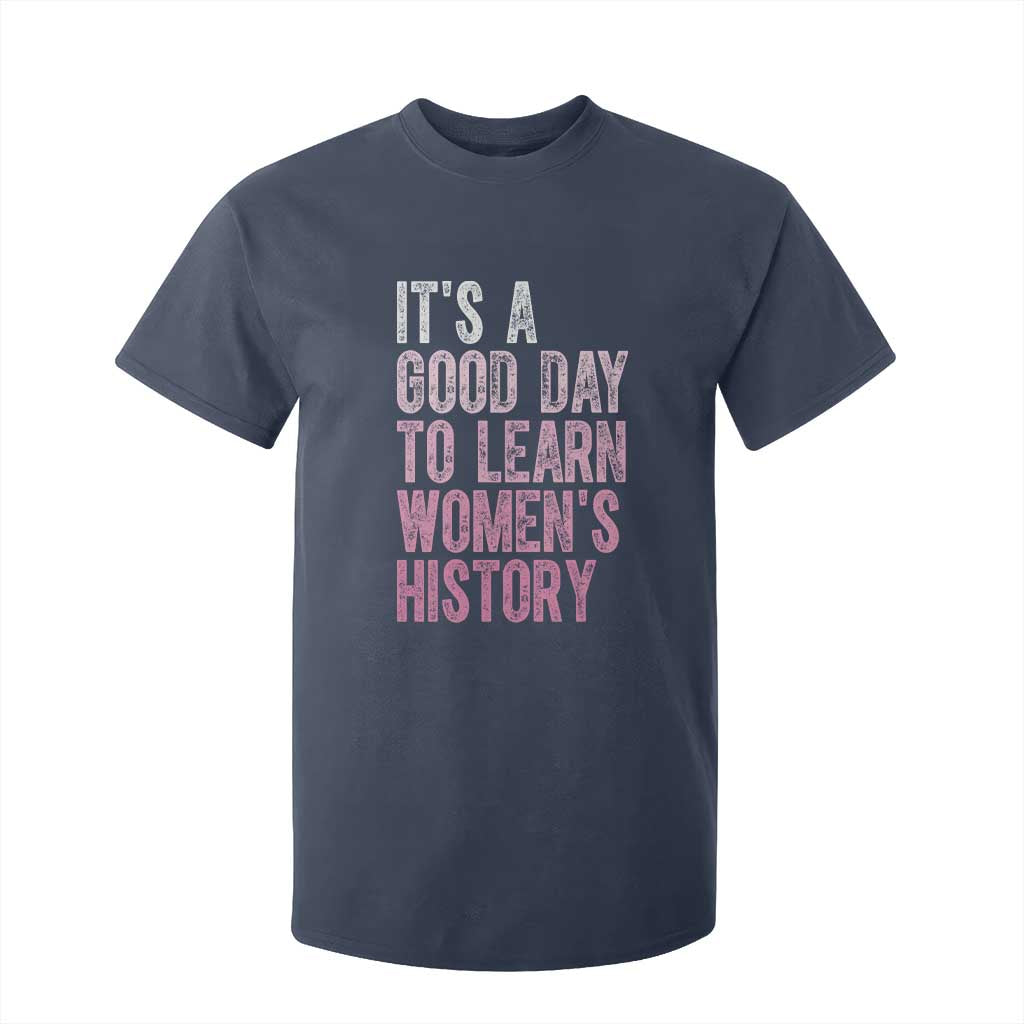 Funny It's A Good Day To Learn Women's History T Shirt For Kid TS11 Navy Print Your Wear