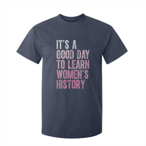 Funny It's A Good Day To Learn Women's History T Shirt For Kid TS11 Navy Print Your Wear
