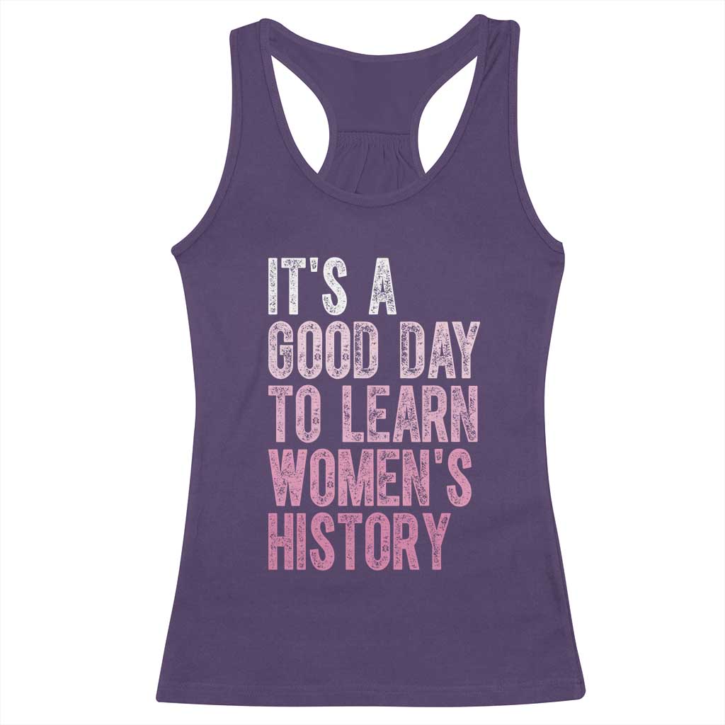 Funny It's A Good Day To Learn Women's History Racerback Tank Top TS11 Purple Print Your Wear