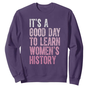 Funny It's A Good Day To Learn Women's History Sweatshirt TS11 Purple Print Your Wear