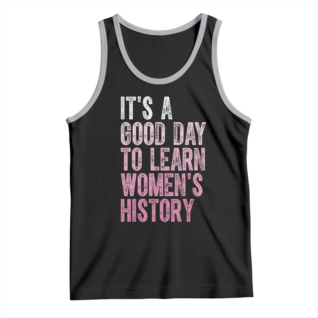 Funny It's A Good Day To Learn Women's History Tank Top TS11 Black Athletic Heather Print Your Wear