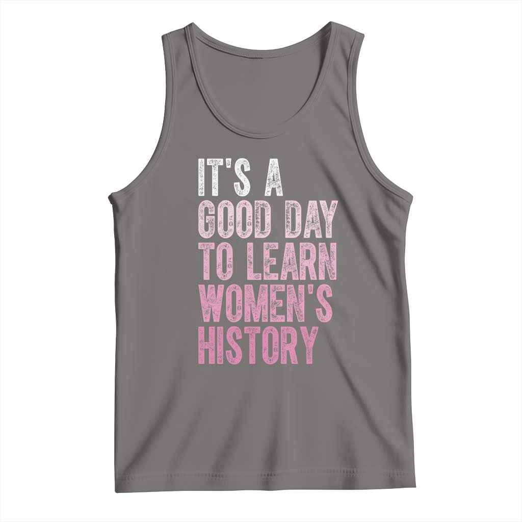 Funny It's A Good Day To Learn Women's History Tank Top TS11 Deep Heather Print Your Wear