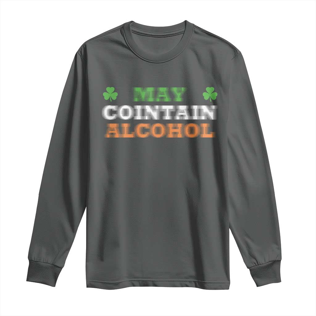 Funny May Contain Alcohol Long Sleeve Shirt Irish Beer Drinking St Patrick's Day Shamrock TS11 Dark Heather Print Your Wear