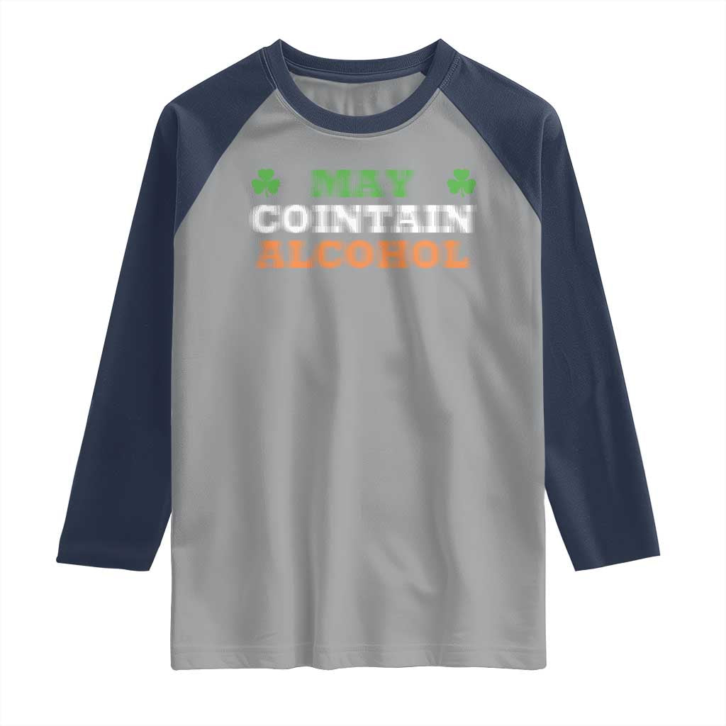 Funny May Contain Alcohol Raglan Shirt Irish Beer Drinking St Patrick's Day Shamrock TS11 Sport Gray Navy Print Your Wear