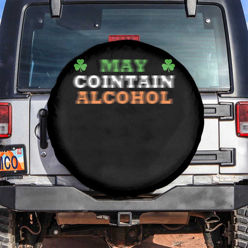 Funny May Contain Alcohol Spare Tire Cover Irish Beer Drinking St Patrick's Day Shamrock TS11 No hole Black Print Your Wear