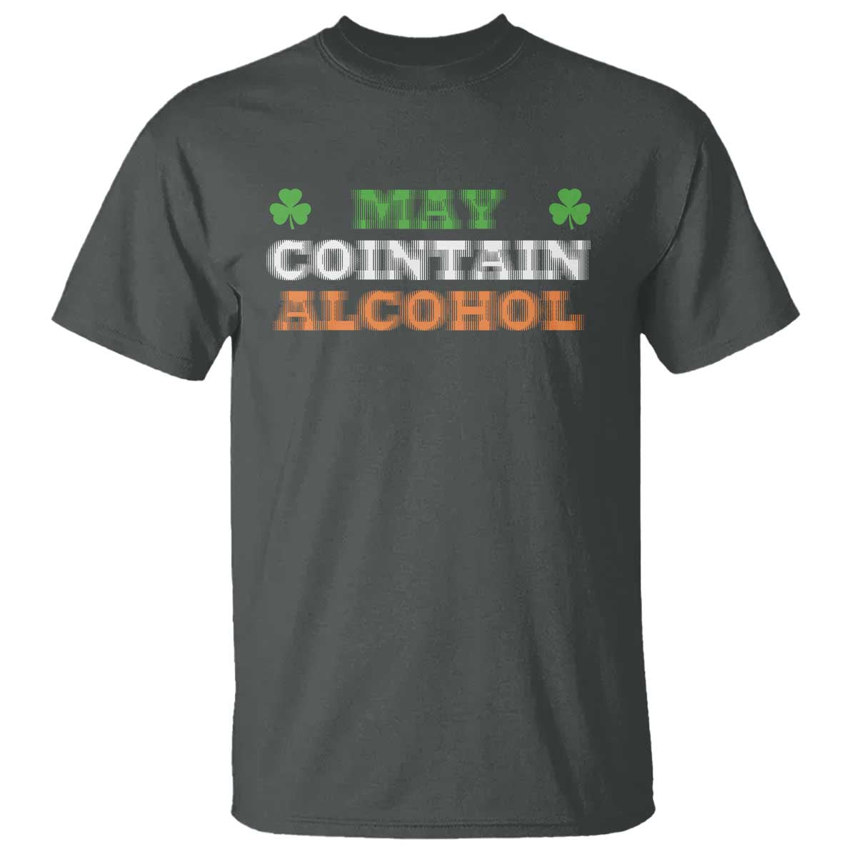 Funny May Contain Alcohol T Shirt Irish Beer Drinking St Patrick's Day Shamrock TS11 Dark Heather Print Your Wear