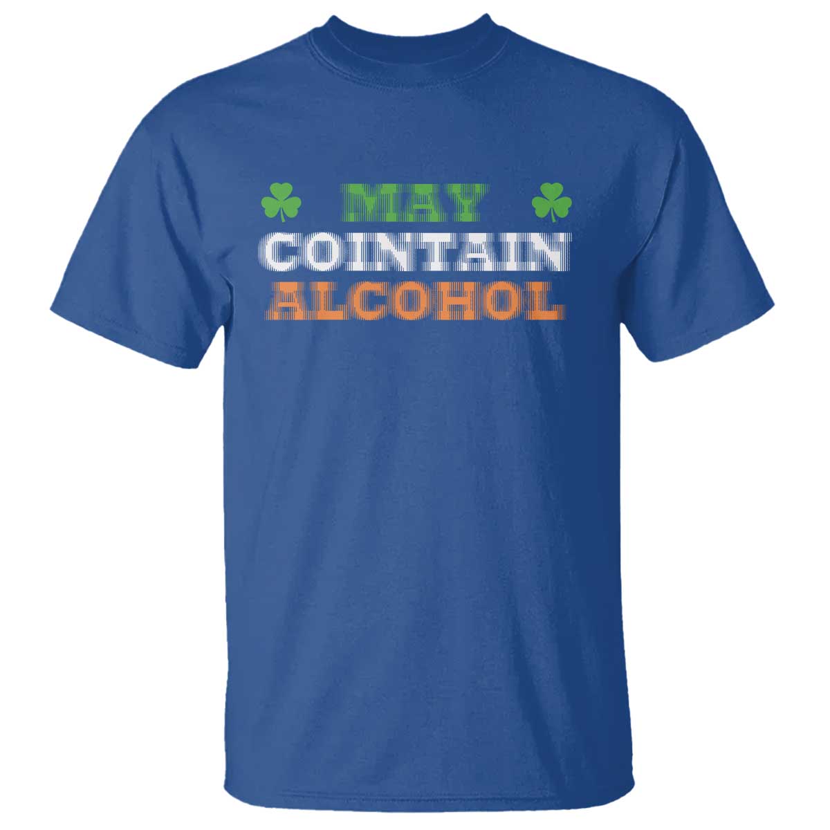 Funny May Contain Alcohol T Shirt Irish Beer Drinking St Patrick's Day Shamrock TS11 Royal Blue Print Your Wear