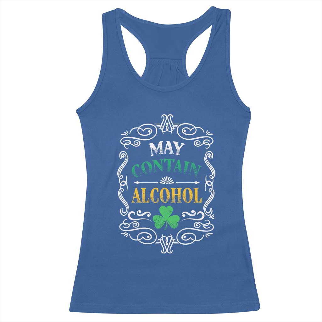 Funny May Contain Alcohol Racerback Tank Top Irish Beer Drinking St Patrick's Day TS11 Royal Blue Print Your Wear