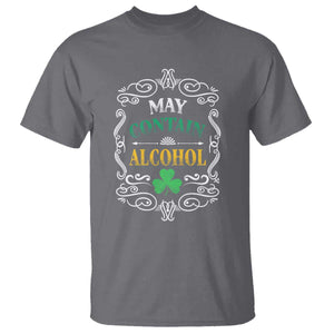 Funny May Contain Alcohol T Shirt Irish Beer Drinking St Patrick's Day TS11 Charcoal Print Your Wear