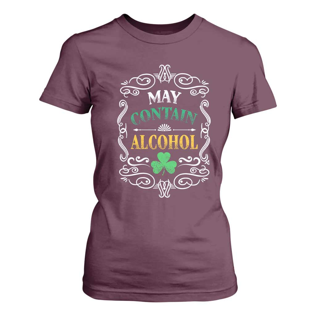 Funny May Contain Alcohol T Shirt For Women Irish Beer Drinking St Patrick's Day TS11 Maroon Print Your Wear