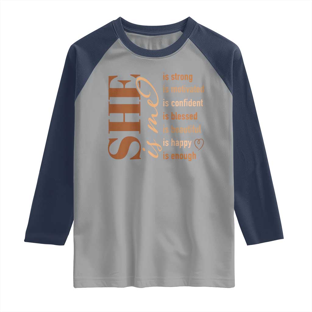 Woman Affirmation Raglan Shirt She Is Strong Motivated Confident Blessed Beautiful Melanin Color TS11 Sport Gray Navy Print Your Wear