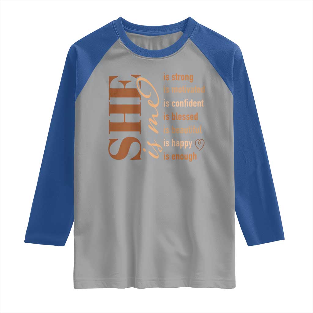 Woman Affirmation Raglan Shirt She Is Strong Motivated Confident Blessed Beautiful Melanin Color TS11 Sport Gray Royal Print Your Wear