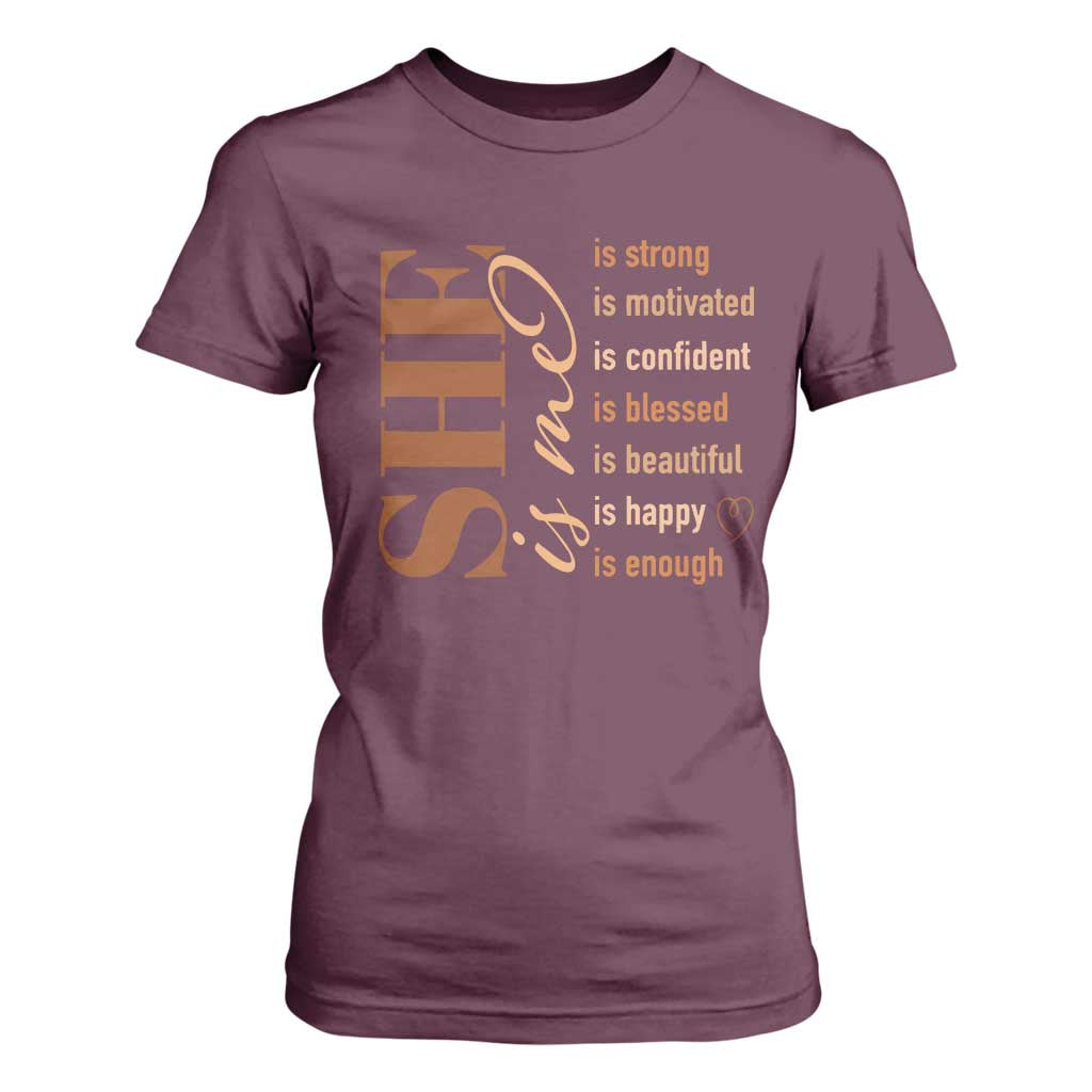 Woman Affirmation T Shirt For Women She Is Strong Motivated Confident Blessed Beautiful Melanin TS11 Maroon Print Your Wear