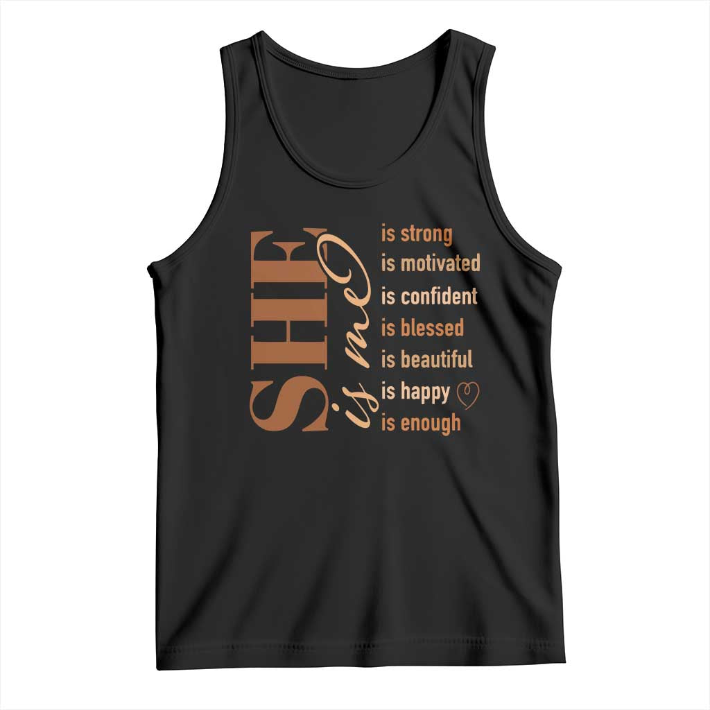 Woman Affirmation Tank Top She Is Strong Motivated Confident Blessed Beautiful Melanin Color TS11 Black Print Your Wear