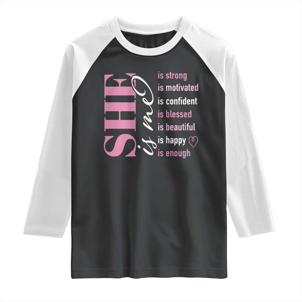 Woman Affirmation Raglan Shirt She Is Strong Motivated Confident Blessed Beautiful TS11 Black White Print Your Wear