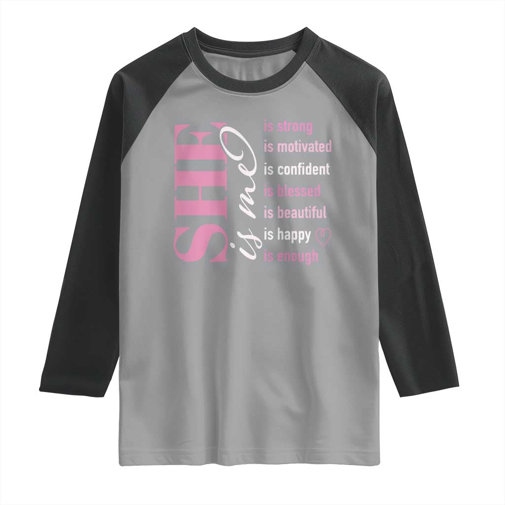 Woman Affirmation Raglan Shirt She Is Strong Motivated Confident Blessed Beautiful TS11 Sport Gray Black Print Your Wear