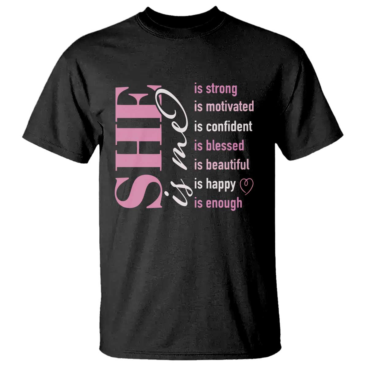 Woman Affirmation T Shirt She Is Strong Motivated Confident Blessed Beautiful TS11 Black Print Your Wear