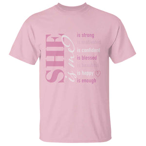 Woman Affirmation T Shirt She Is Strong Motivated Confident Blessed Beautiful TS11 Light Pink Print Your Wear