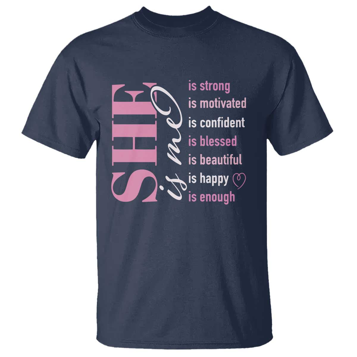 Woman Affirmation T Shirt She Is Strong Motivated Confident Blessed Beautiful TS11 Navy Print Your Wear