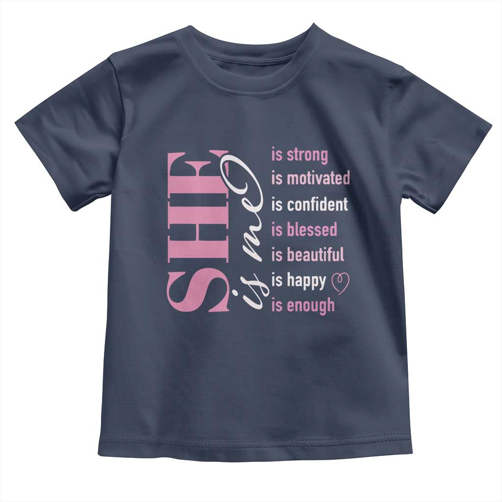 Woman Affirmation Toddler T Shirt She Is Strong Motivated Confident Blessed Beautiful TS11 Navy Print Your Wear