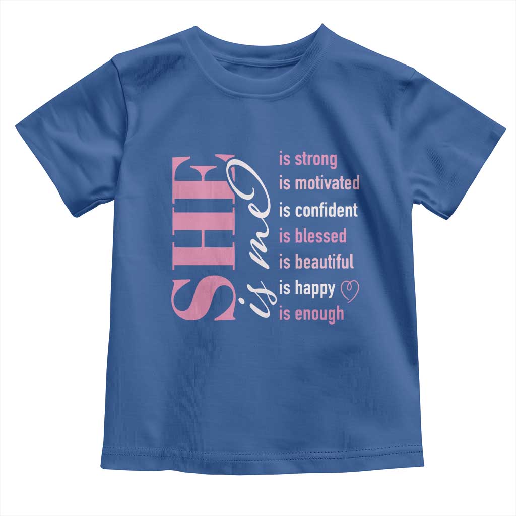 Woman Affirmation Toddler T Shirt She Is Strong Motivated Confident Blessed Beautiful TS11 Royal Blue Print Your Wear