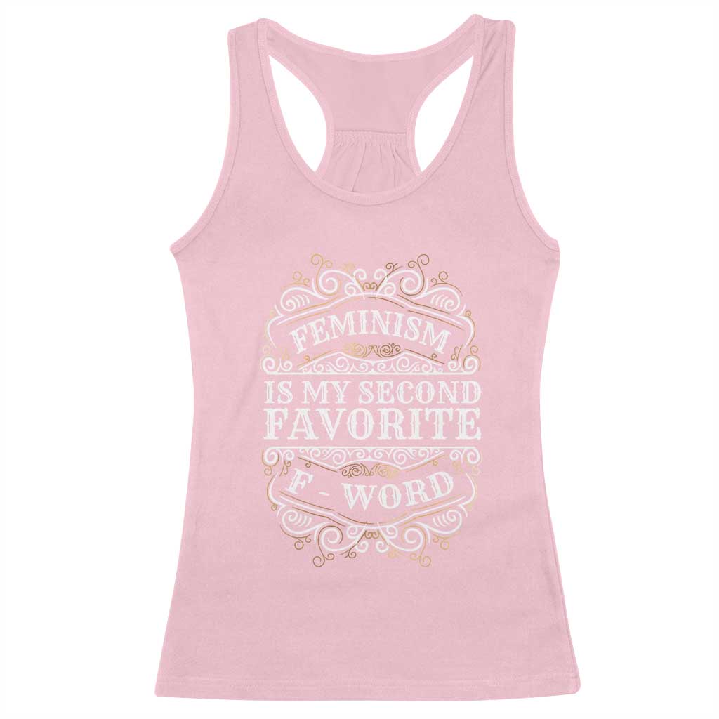 Feminism Is My Second Favorite F Word Racerback Tank Top Feminist TS11 Light Pink Print Your Wear