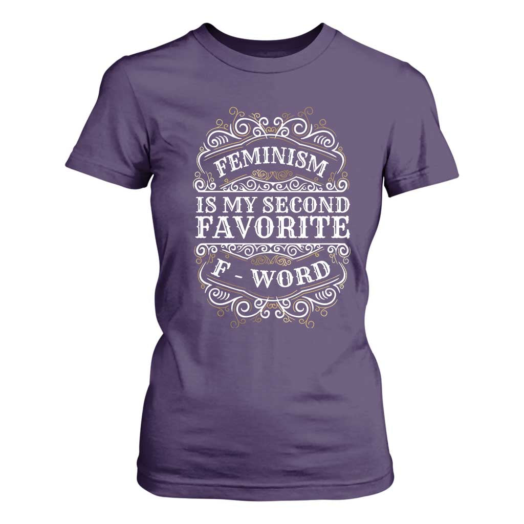 Feminism Is My Second Favorite F Word T Shirt For Women Feminist TS11 Purple Print Your Wear