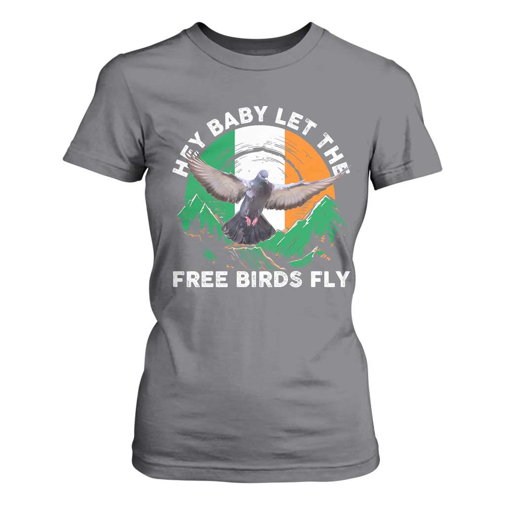 Irish Pride T Shirt For Women Hey Baby Let The Free Birds Fly Ireland Flag TS11 Charcoal Print Your Wear