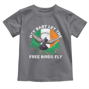 Irish Pride Toddler T Shirt Hey Baby Let The Free Birds Fly Ireland Flag TS11 Charcoal Print Your Wear