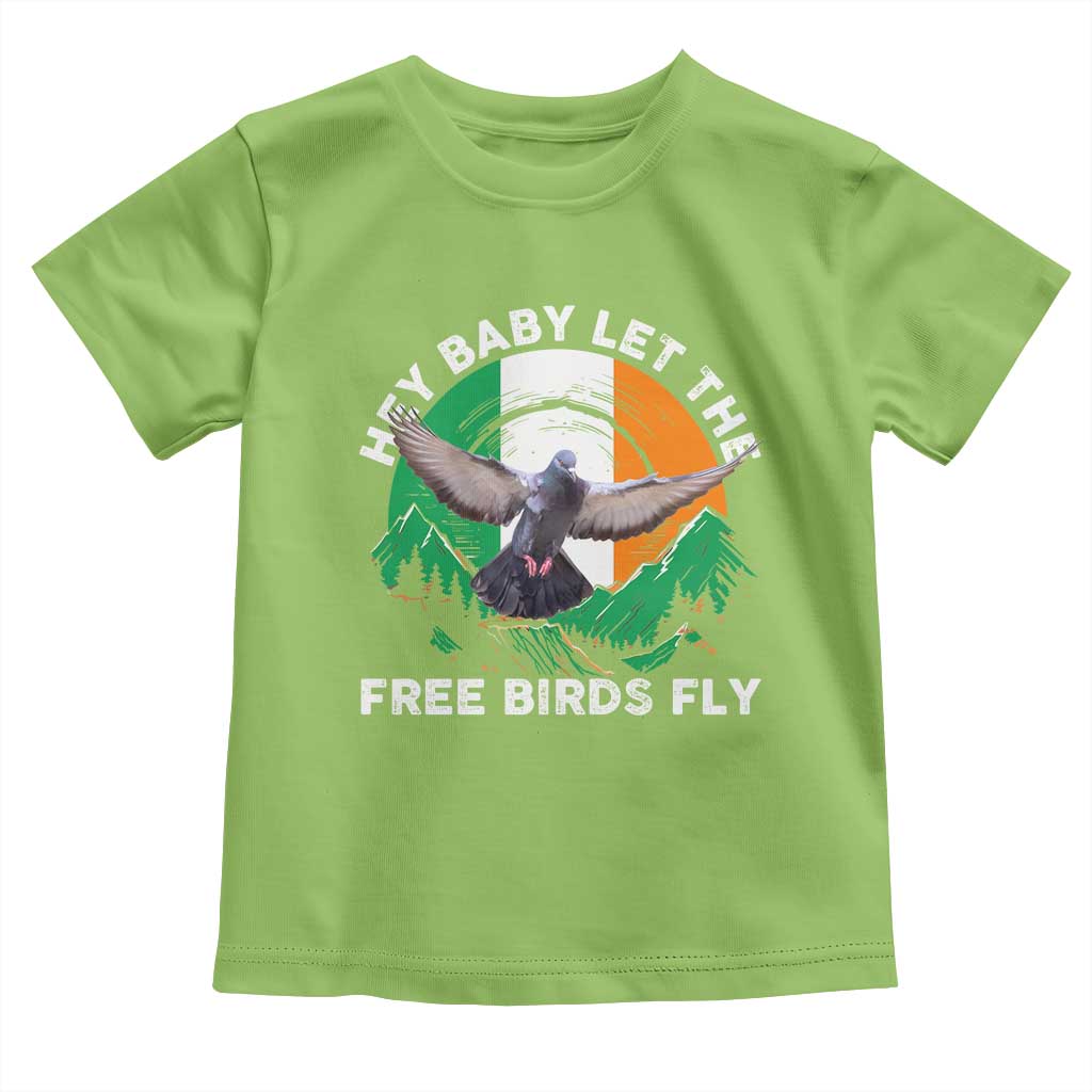 Irish Pride Toddler T Shirt Hey Baby Let The Free Birds Fly Ireland Flag TS11 Lime Print Your Wear